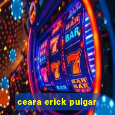 ceara erick pulgar